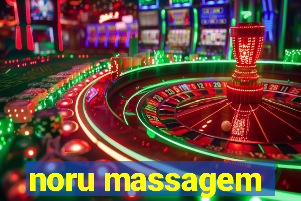 noru massagem